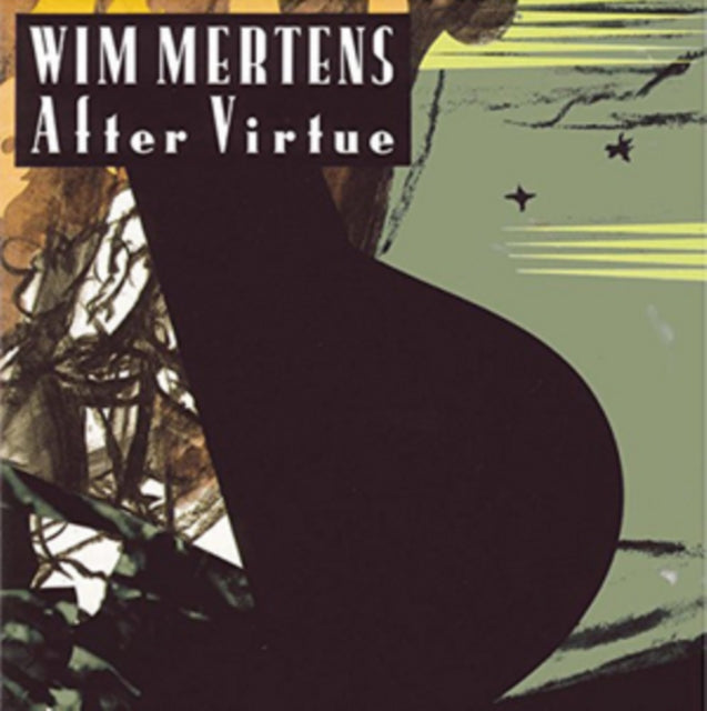 Wim Mertens: After Virtue