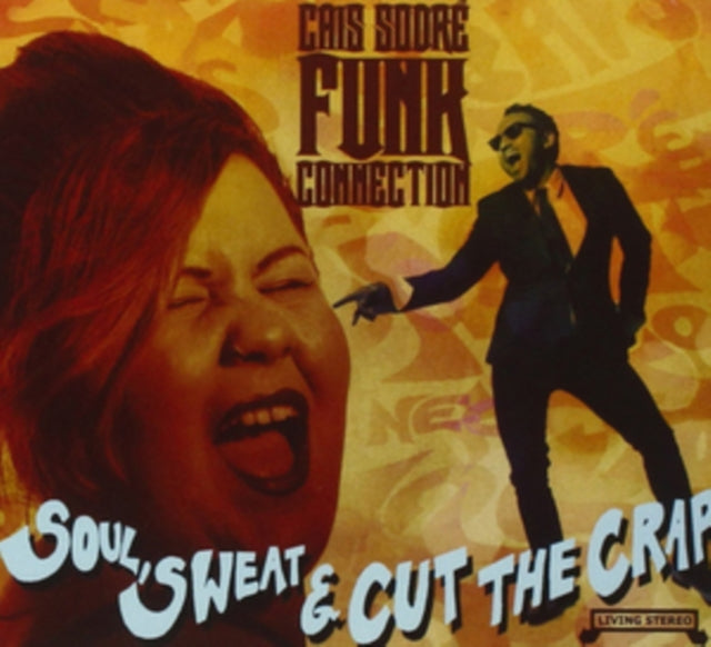 Soul, Sweat & Cut the Crap