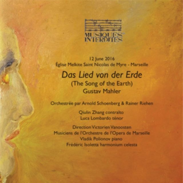Gustav Mahler: Das Lied Von Der Erde (The Song of the Earth)