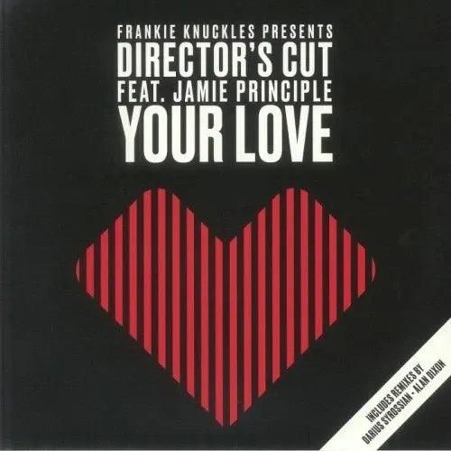 Presents Directors Cut: Your Love Remixes (Feat. Jamie Principle) (Clear Vinyl)
