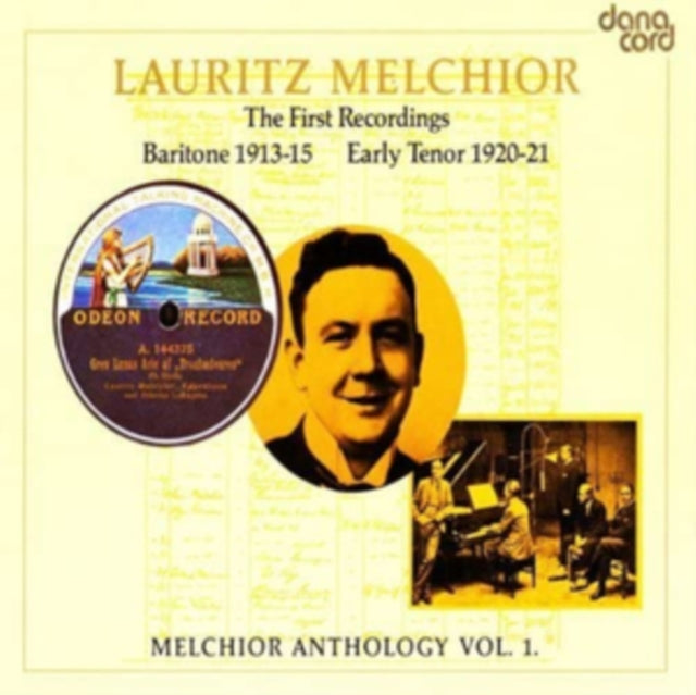 Lauritz Melchior: The First Recordings