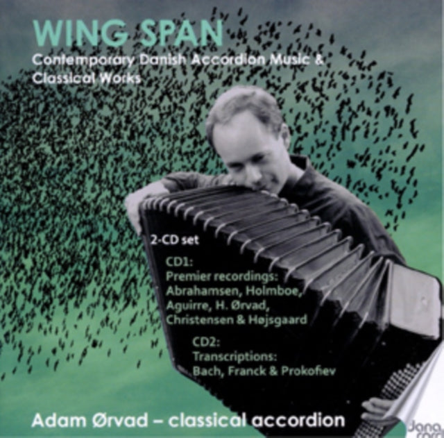 Wing Span: Contemporary Danish Accordion Music & Classical Works