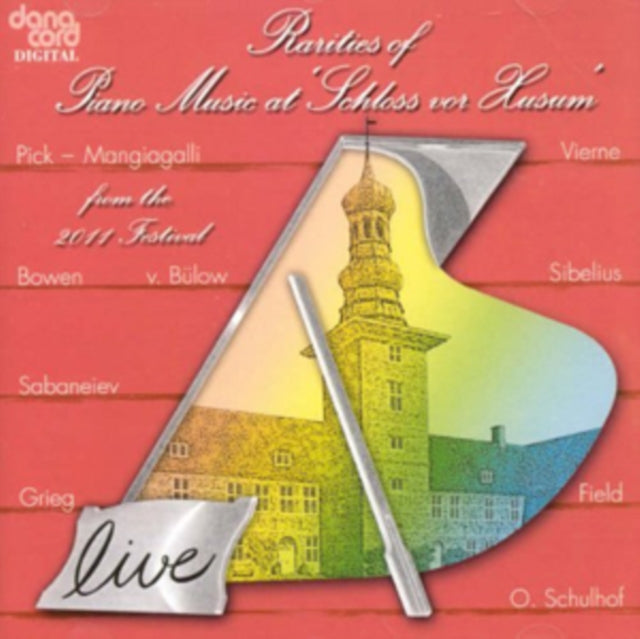 Rarities of Piano Music at 'Schloss Vor Husum'