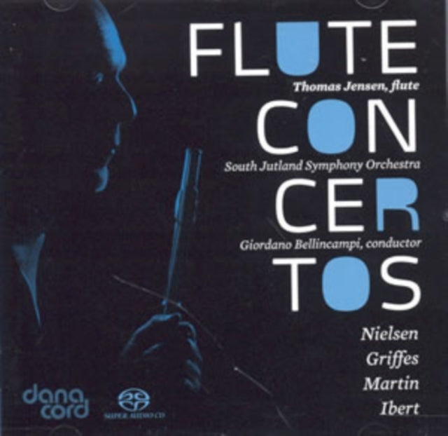Nielsen/Griffes/Martin/Ibert: Flute Concertos