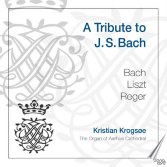 Kristian Krogsøe: A Tribute to J.S. Bach
