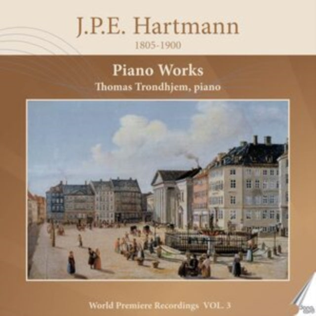 J.P.E. Hartmann: Piano Works