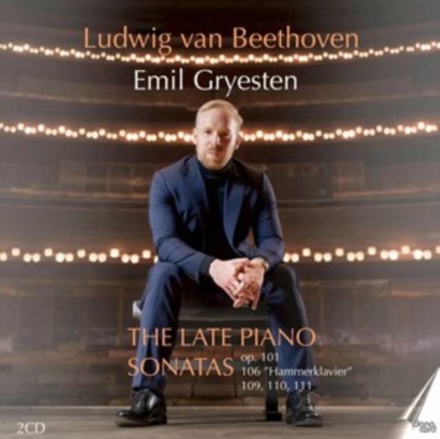 Ludwig Van Beethoven: The Late Piano Sonatas