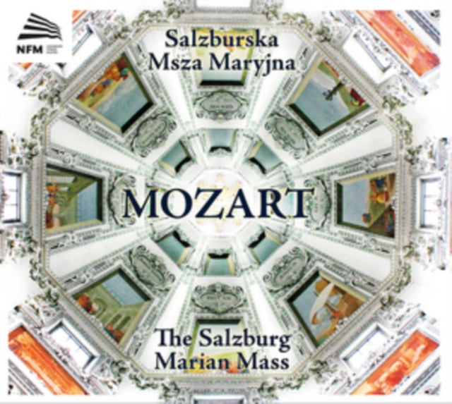 Mozart: The Salzburg Marian Mass