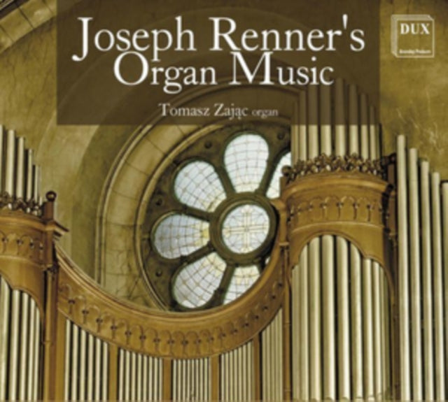 Joseph Renner's Organ Music