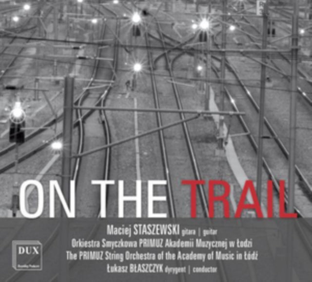 Maciej Staszewski: On the Trail