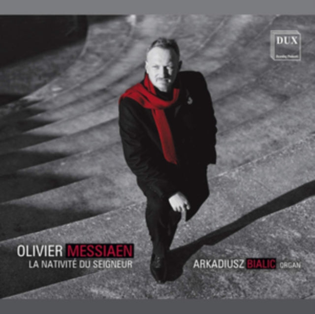 Olivier Messiaen: La Nativité Du Seigneur