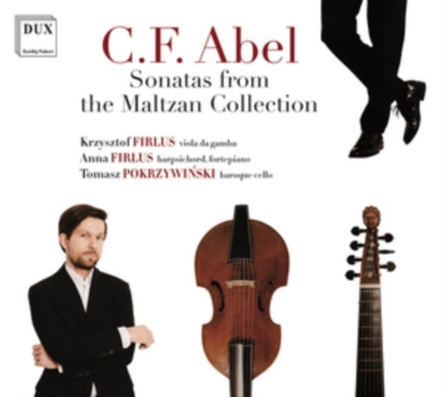C.F. Abel: Sonatas from the Maltzan Collection