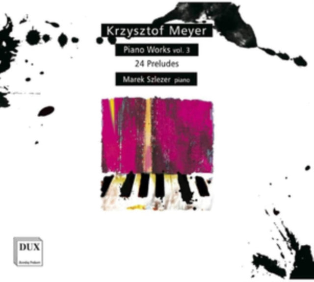 Krzysztof Meyer: Piano Works