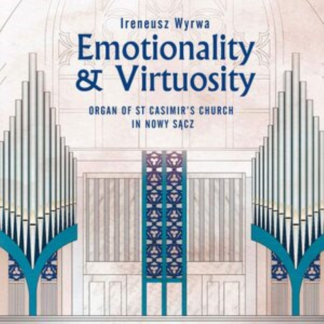 Ireneusz Wyrwa: Emotionality & Virtuosity