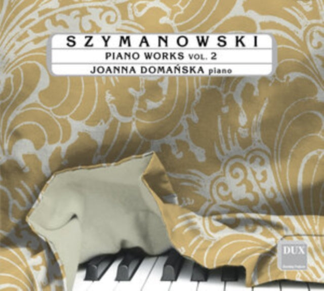 Szymanowski: Piano Works