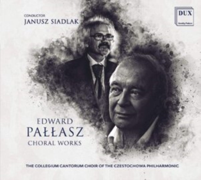 Edward Pallasz: Choral Works