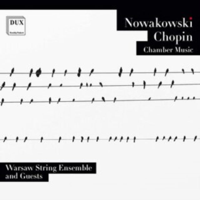 Nowakowski/Chopin: Chamber Music