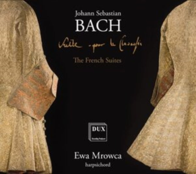 Johann Sebastian Bach: The French Suites