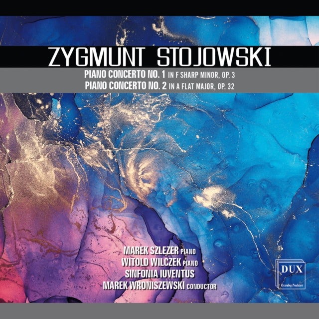 Zygmunt Stojowski: Piano Concerto No. 1 in F-sharp Minor...