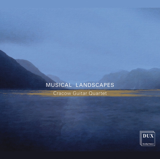 Cracow Guitar Quartet: Musical Landscapes