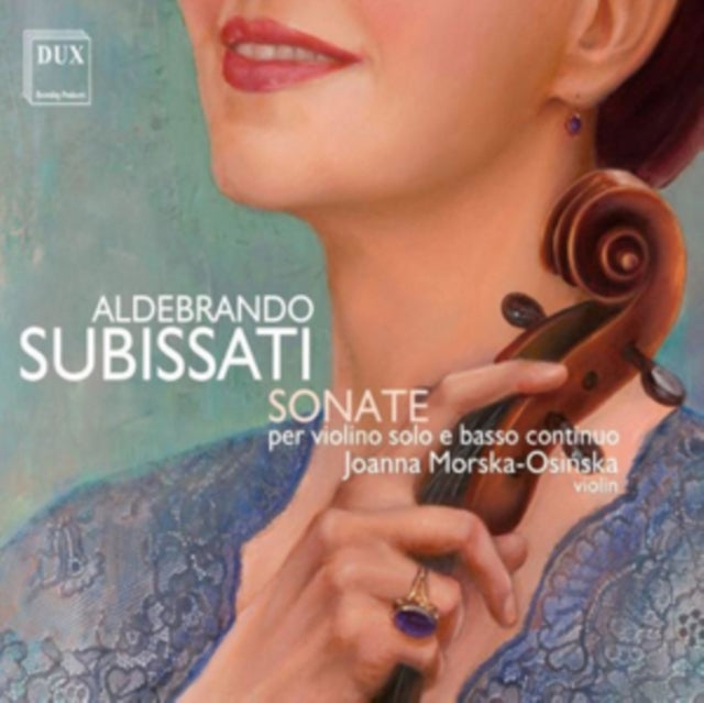 Aldebrando Subissati: Sonate Per Violino Solo E Basso Continuo