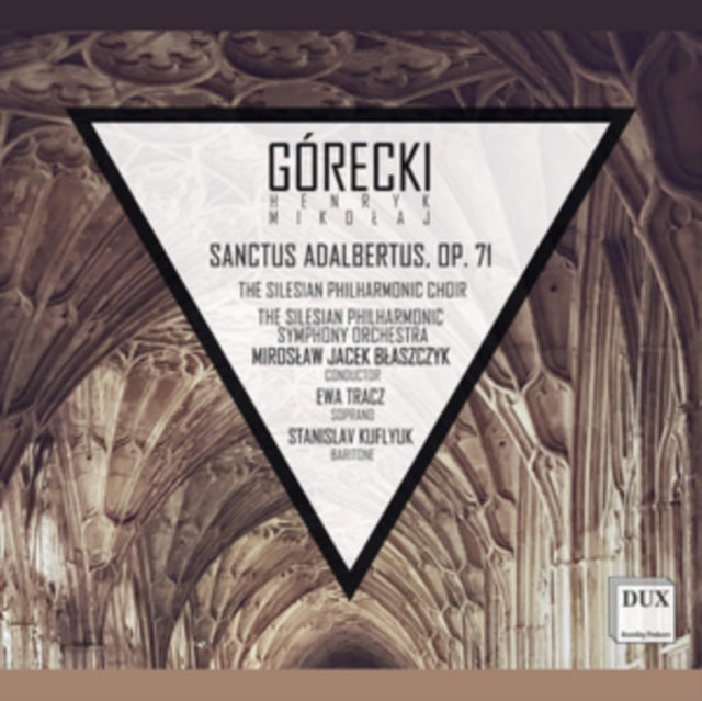 Henryk Mikolaj Górecki: Sanctus Adalbertus, Op. 71