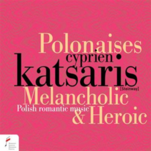 Cyprien Katsaris: Melancholic & Heroic Polonaises