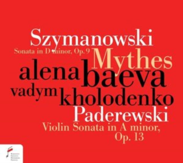 Szymanowski: Sonata in D Minor, Op. 9/Paderewski: Violin Sonata..