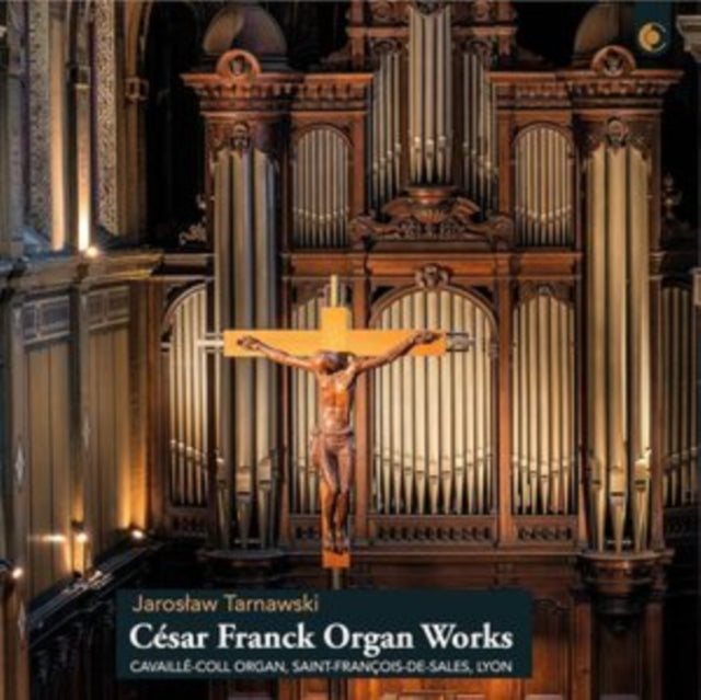 César Franck: Organ Works