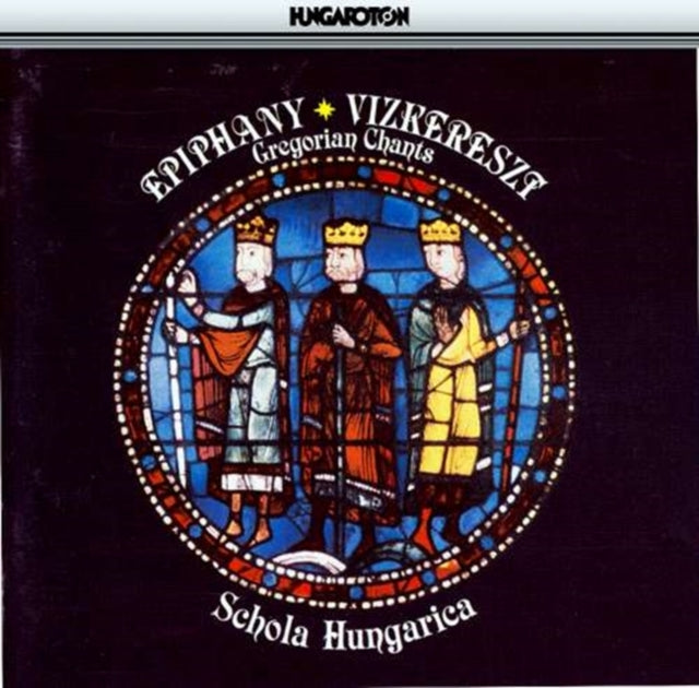 Epiphany: Gregorian Chants from Hungary