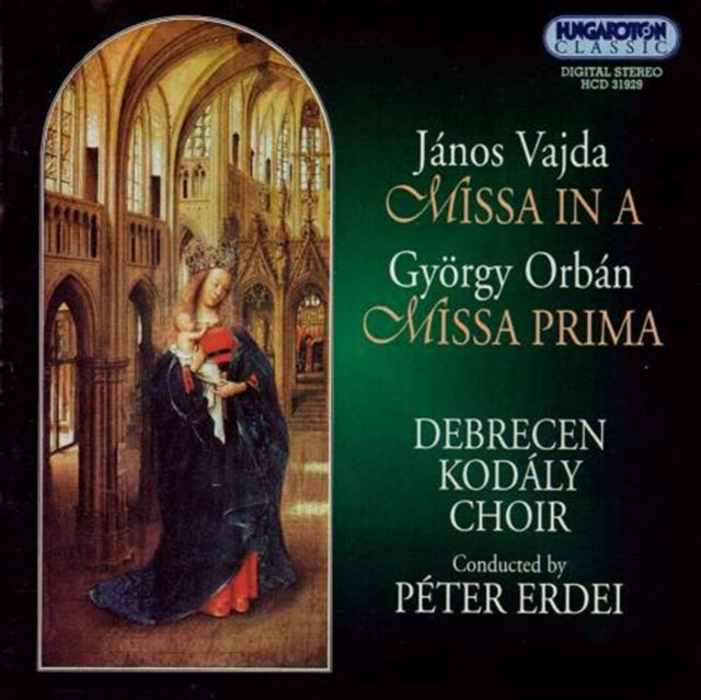 Missa in A/missa Prima (Erdei, Debrechen Kodaly Choir)