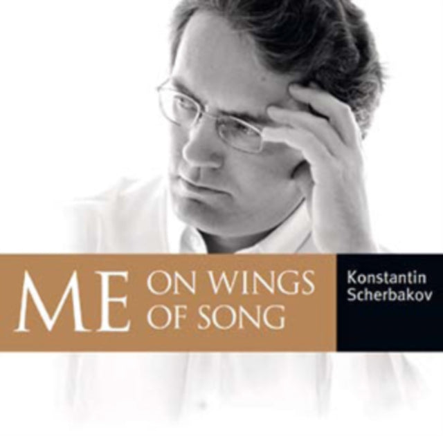 Konstantin Scherbakov: Me On Wings of Song