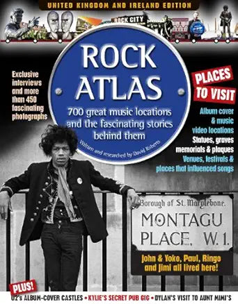 Rock Atlas: 700 Great Music Locations And The Fascinating Stories Behind Them Paperbook Book