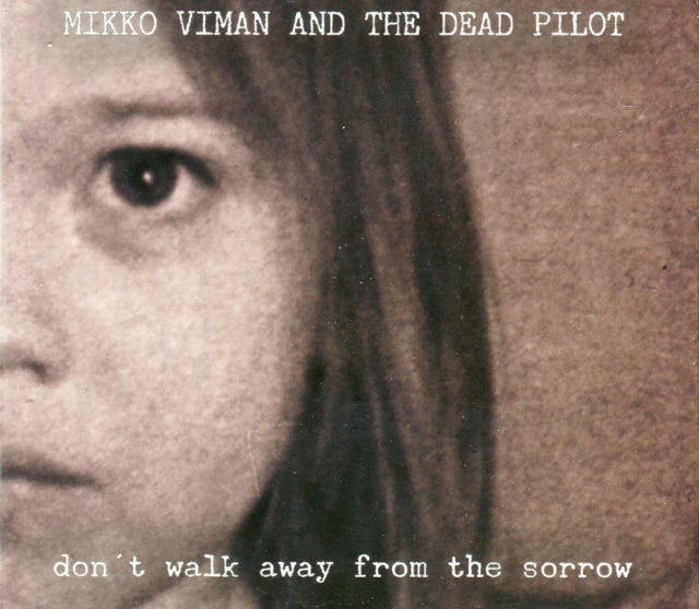 Dont Walk Away From Sorrow
