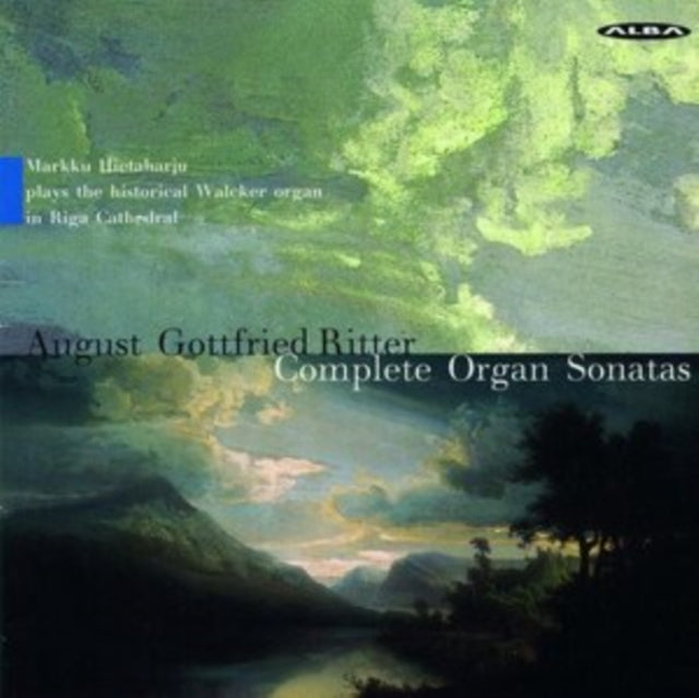 August Gottfried Ritter: Complete Organ Sonatas