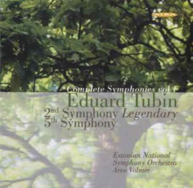 Eduard Tubin: Complete Symphonies