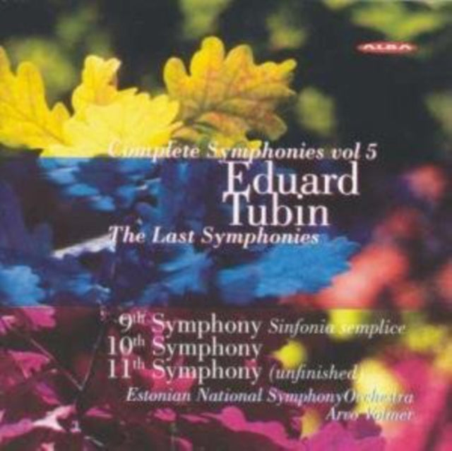 Eduard Tubin: Complete Symphonies