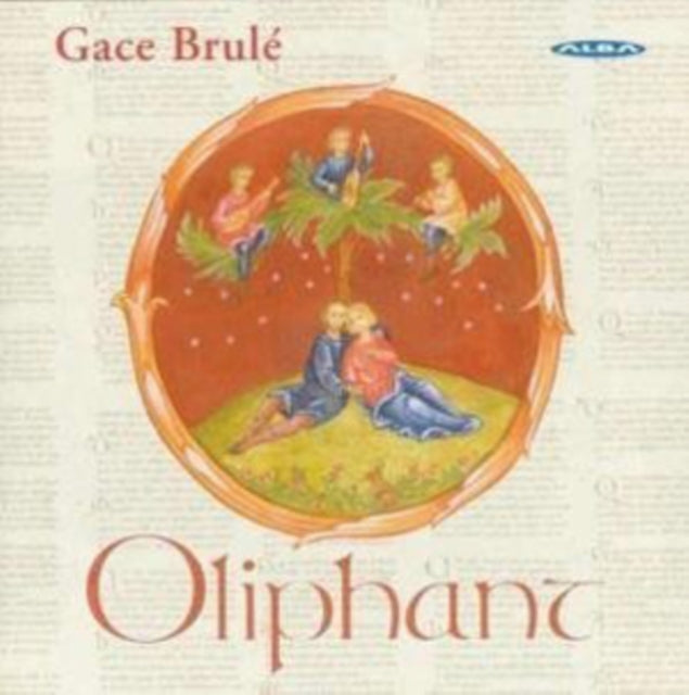 Oliphant: Gace Brule