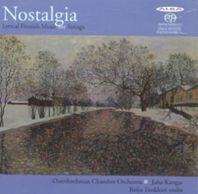 Nostalgia: Lyrical Finnish Music for Strings