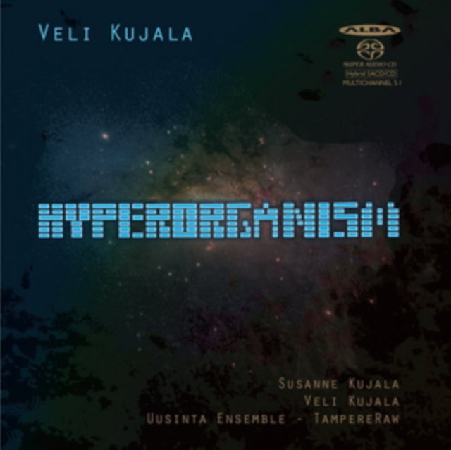 Veli Kujala: Hyperorganism