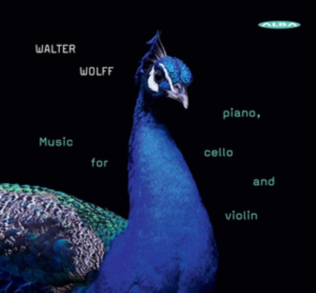 Walter Wolff: Music for Piano, Cello and Violin