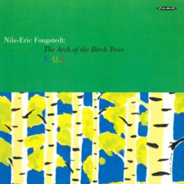 Nils-Eric Fougstedt: The Arch of the Birch Trees