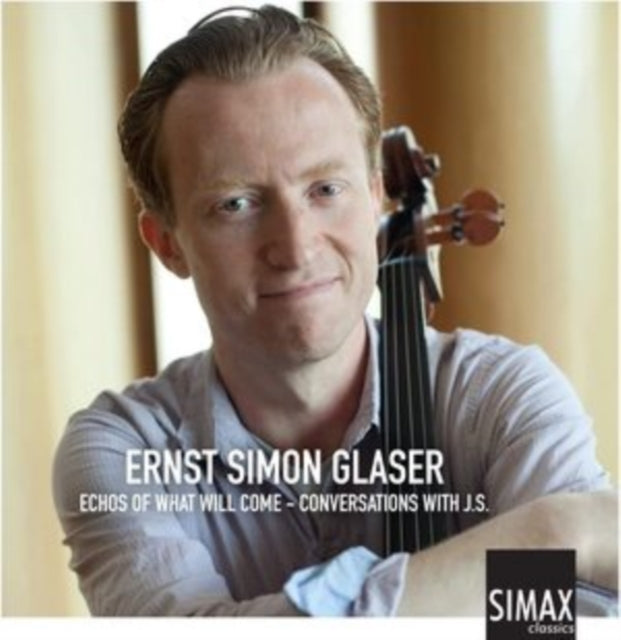 Ernst Simon Glaser: Echos of What Will Come