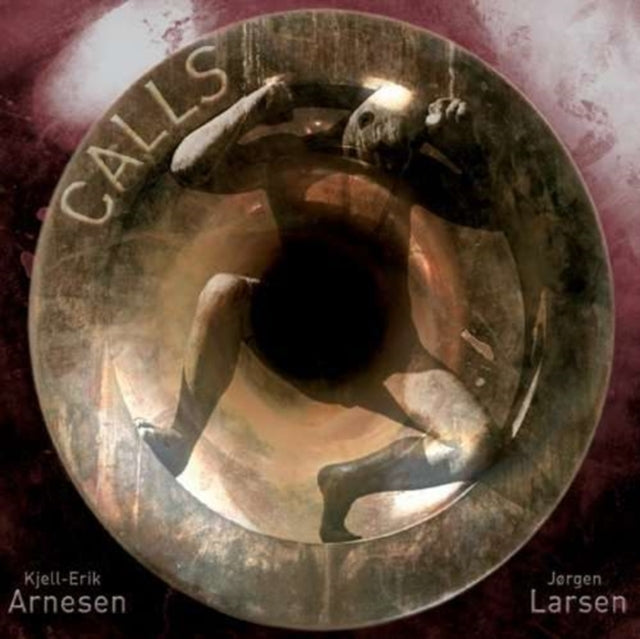 Calls - Music for Horn (Arnesen, Larsen)
