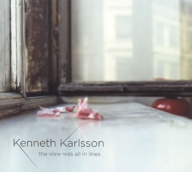 Kenneth Karlsson: The View Was All in Lines