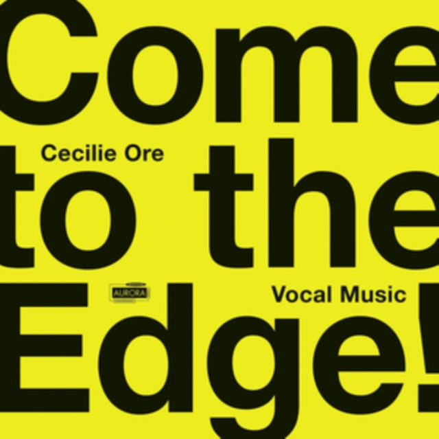 Cecilie Ore: Come to the Edge!