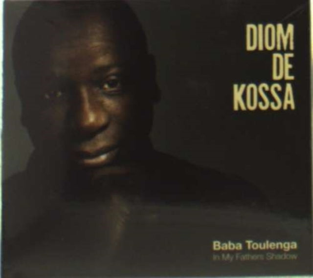 Diom De Kossa In My Fathers Shadow