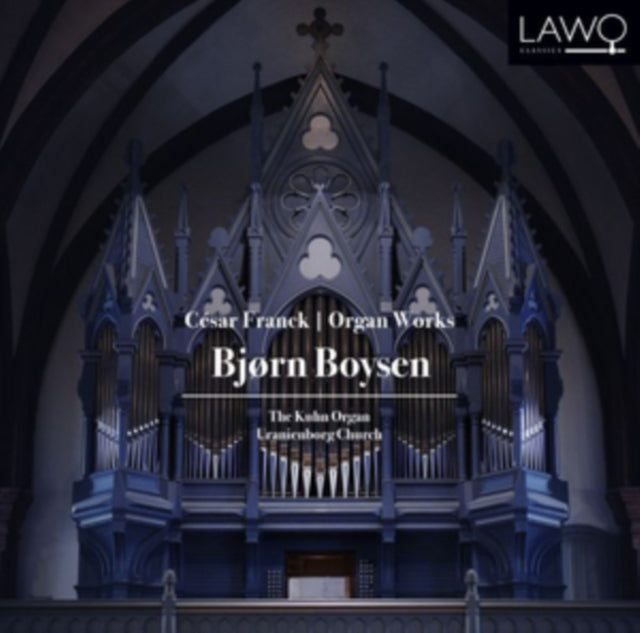 Cesar Franck: Organ Works