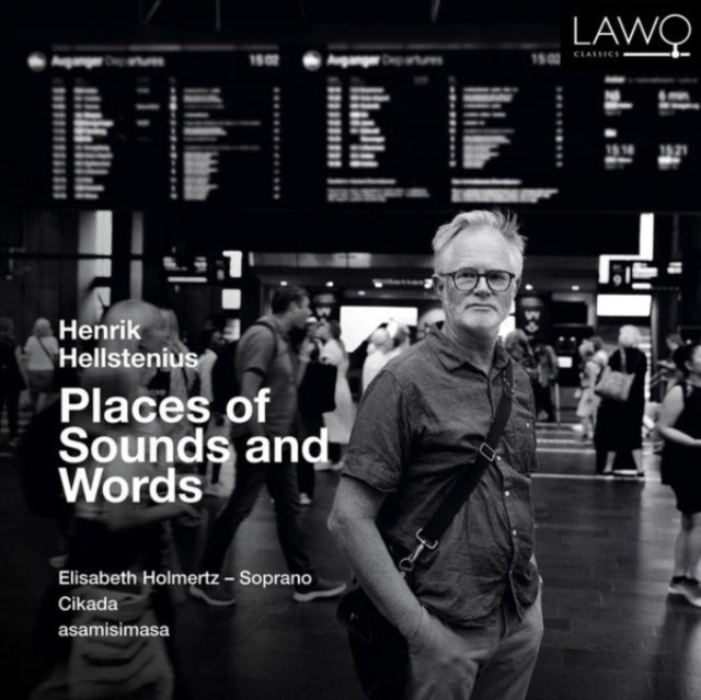 Henrik Hellstenius: Places of Sounds and Words