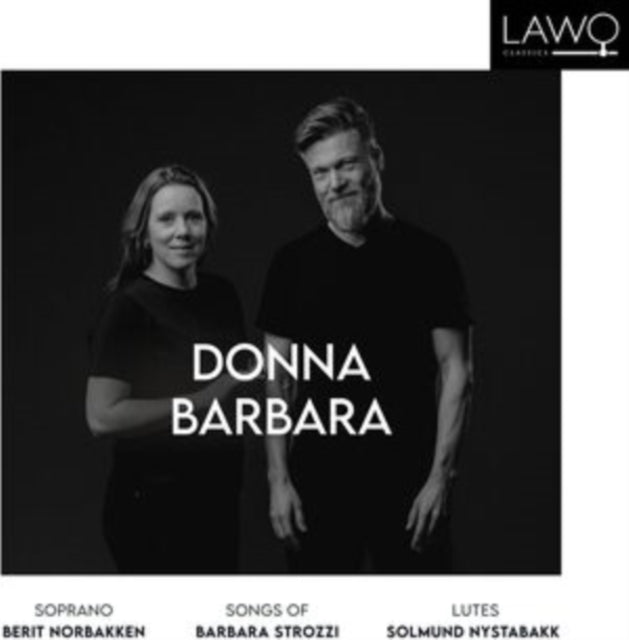 Donna Barbara: Songs of Barbara Strozzi